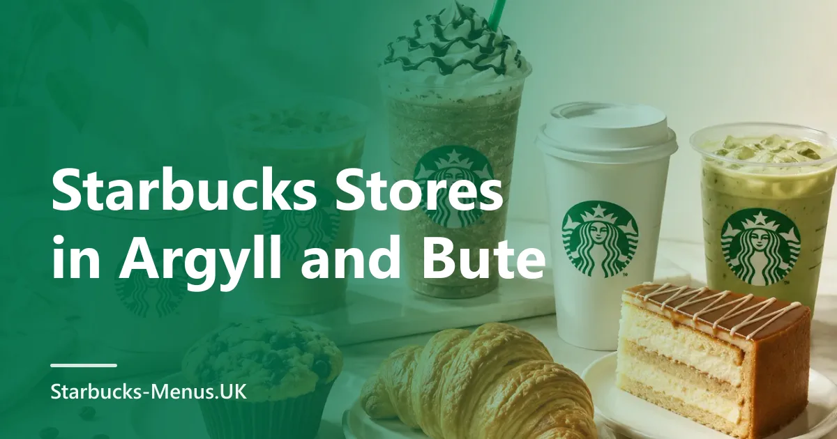 Starbucks Stores in Argyll and Bute
