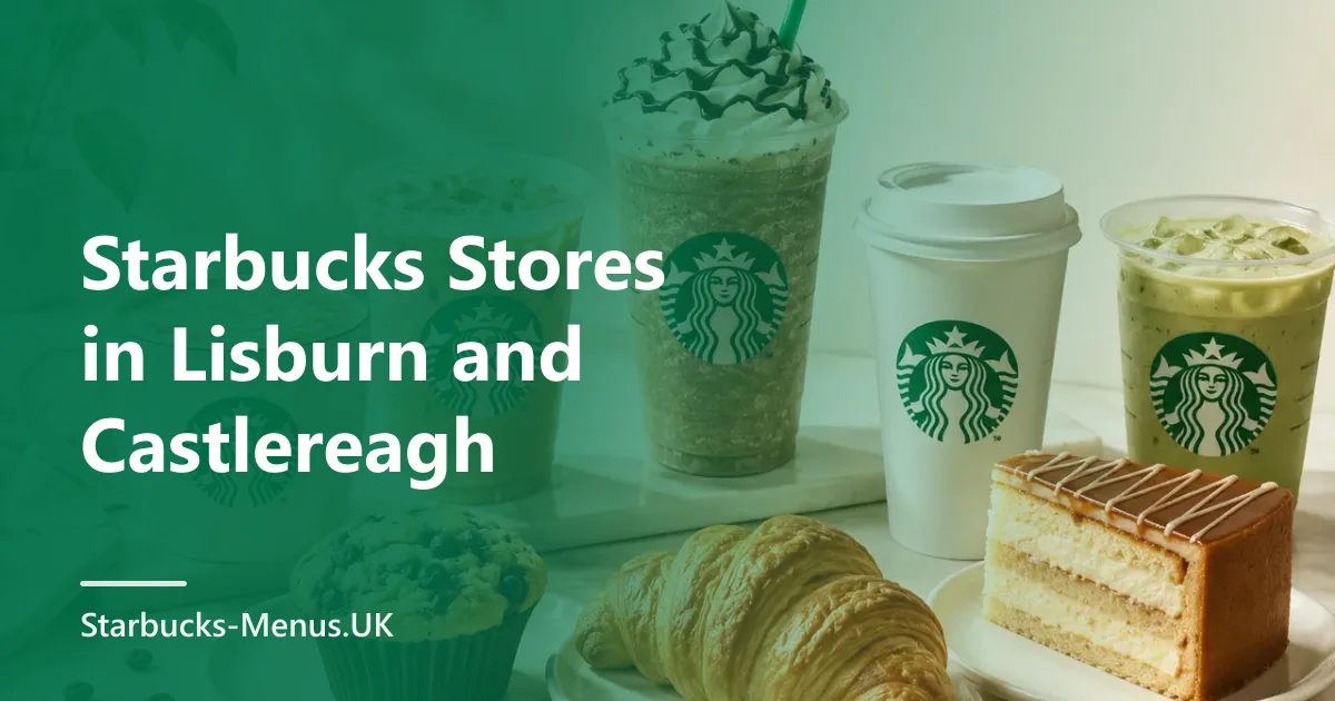 Starbucks Stores in Lisburn and Castlereagh