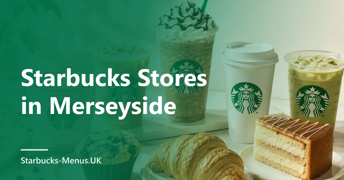 Starbucks Stores in Merseyside