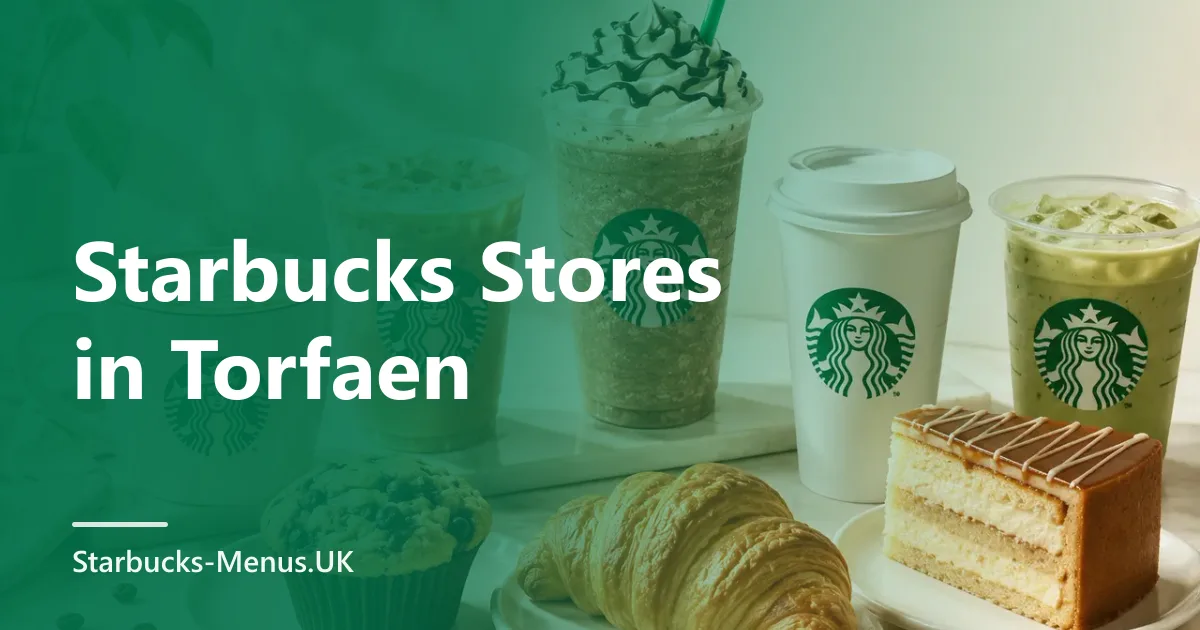 Starbucks Stores in Torfaen